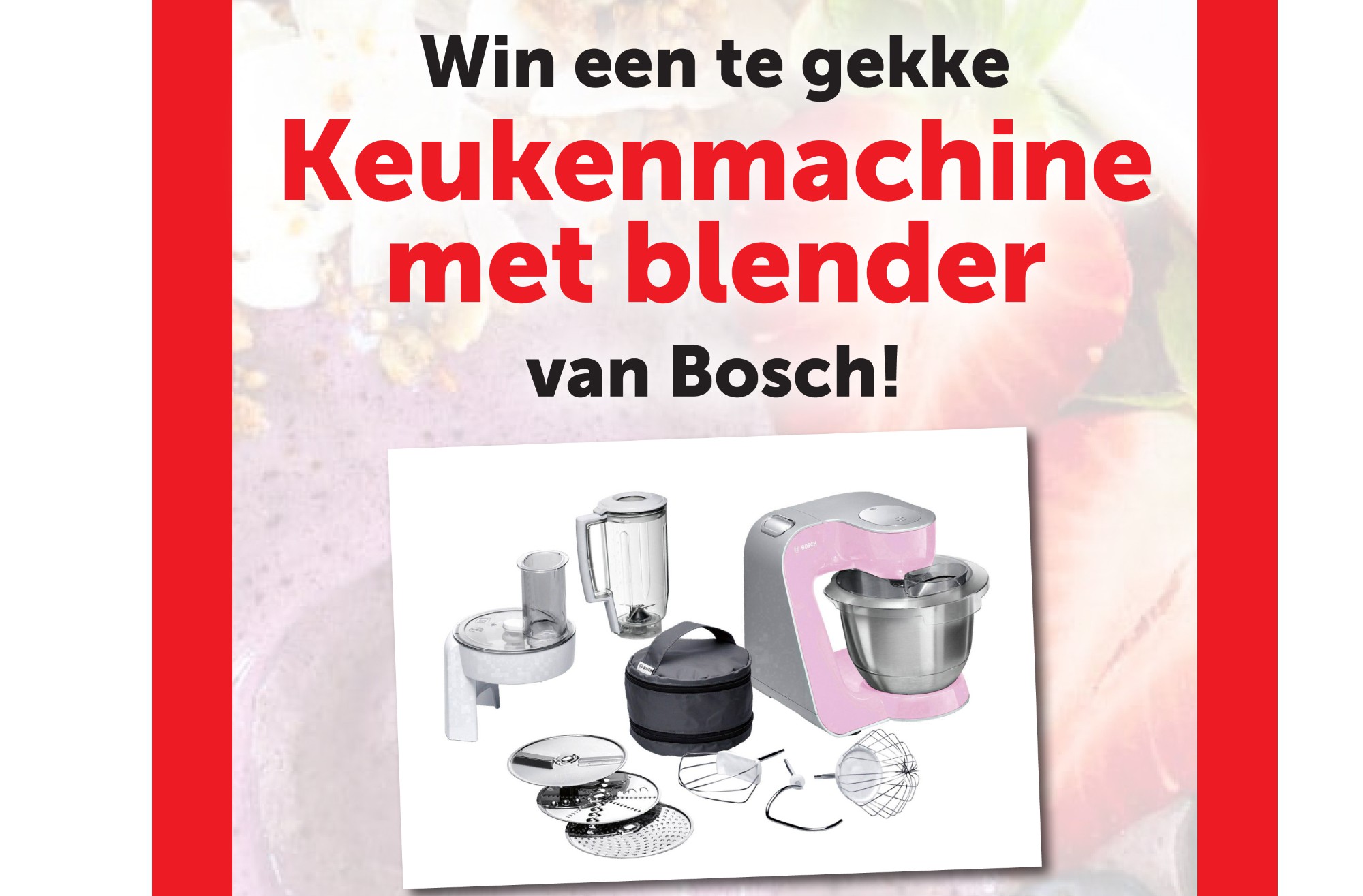 Win een Bosch keukenmachine met blender